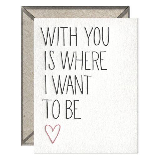 With You Letterpress Greeting Card with Envelope