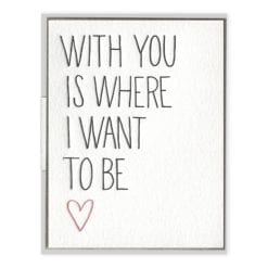 With You Letterpress Greeting Card