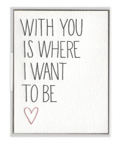 With You Letterpress Greeting Card