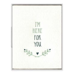 Here For You Letterpress Greeting Card