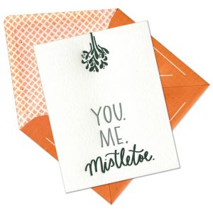 You. Me. Mistletoe. Letterpress Greeting Card with Envelope