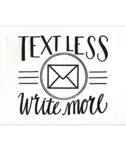 Text Less. Write More.  Postcard (front)
