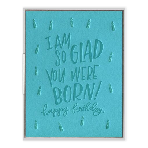 So Glad You Were Born Letterpress Greeting Card