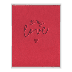 To My Love Letterpress Greeting Card