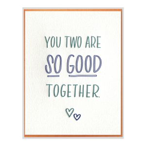 So Good Together Letterpress Greeting Card