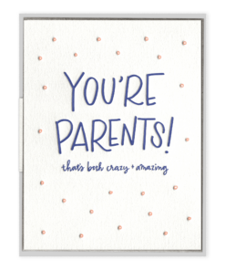 You're Parents Letterpress Greeting Card
