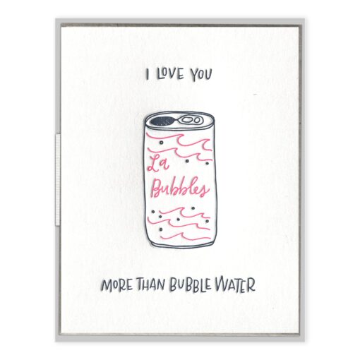 More Than Bubble Water Letterpress Greeting Card