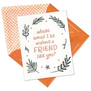 A Friend Like You Letterpress Greeting Card with Envelope