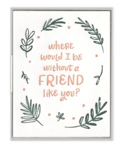 A Friend Like You Letterpress Greeting Card