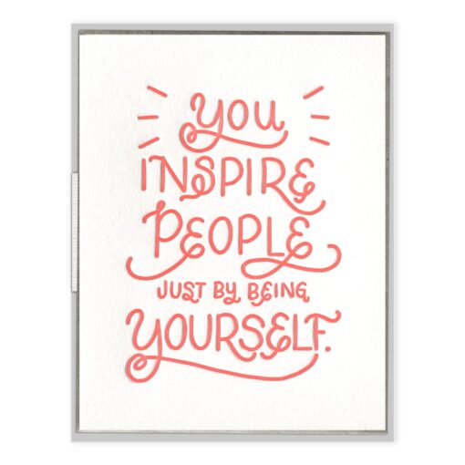 You Inspire Letterpress Greeting Card