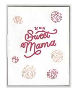 Sweet Mama Letterpress Greeting Card