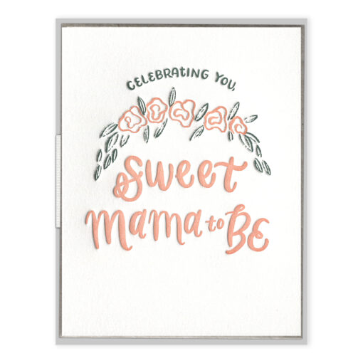 Sweet Mama to Be Letterpress Greeting Card
