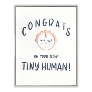 Tiny Human Congrats Letterpress Greeting Card