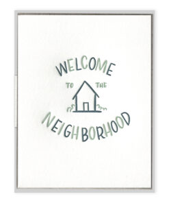 Welcome to the Neighborhood Letterpress Greeting Card