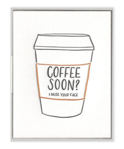 Coffee Soon? Letterpress Greeting Card