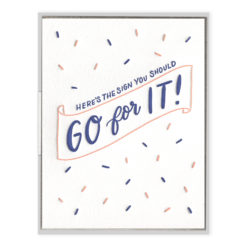 Go For It Letterpress Greeting Card