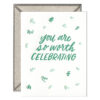 So Worth Celebrating Letterpress Greeting Card with Envelope