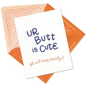 Ur Butt is Cute Letterpress Greeting Card with Envelope