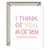 I Think of You Often Letterpress Greeting Card with Envelope