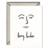 Hey, Babe Letterpress Greeting Card with Envelope