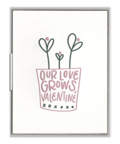 Love Grows Valentine Letterpress Greeting Card