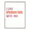 Spending Time With You Letterpress Greeting Card