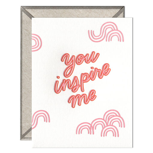 You Inspire Me Letterpress Greeting Card with Envelope