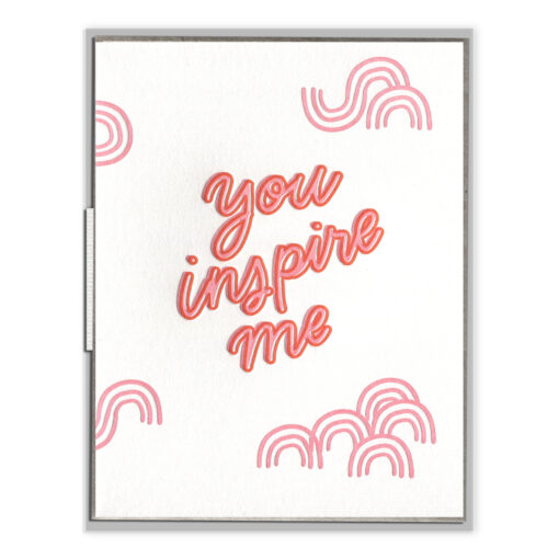 You Inspire Me Letterpress Greeting Card