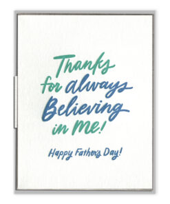 Believing in Me Father's Day Letterpress Greeting Card