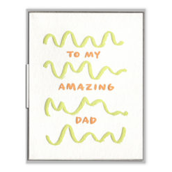 To My Amazing Dad Letterpress Greeting Card