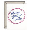 Oh, Hi. You're Cute. Letterpress Greeting Card with Envelope