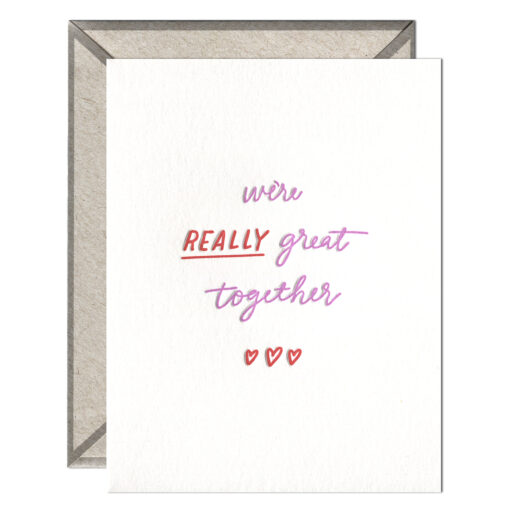 Really Great Together Letterpress Greeting Card with Envelope