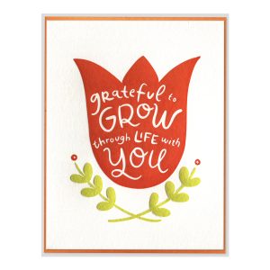 Grow Through Life with You Letterpress Greeting Card